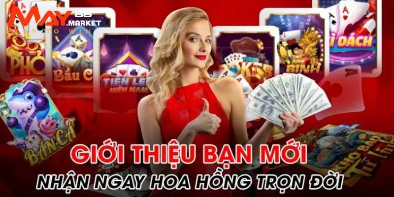 Giới thiệu tân binh thử sức May88 nhận hoa hồng cực đã